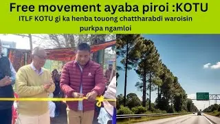 Free movement gi ayaba piroi KOTU🩸ITLF KOTU gi ka henba touong chattharabdi waroisin purkpa ngamloi🩸