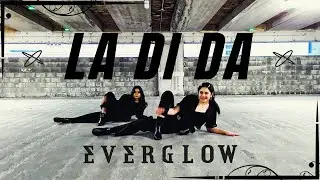 (KPOP MV COVER) EVERGLOW (에버글우) - LA DI DA by Monstarz