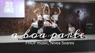 Coreografia - A boa parte - FHOP Music, Nívea Soares