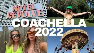 COACHELLA 2022 | Staying with Revolve, Coachella Experience, Revolve Festival