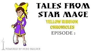 Tales from Star Mage: YELLOW RIBBION CHRONICLES; EP2 I RPG I HB