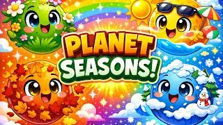 Seasons of the Year 🌍| Planet Version | Spring, Summer, Autumn & Winter| Earth, Venus, Mars, Neptune
