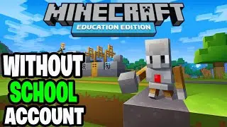 Как играть в Minecraft Education Edition без школьной учётной записи! — Обучающее видео