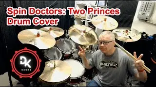 Spin Doctors: Two Princes Drum Cover