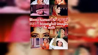 मीना कुमारी की life history with images v✨💞💞| super hit actress| hindi cinema #meenakumari #trendin