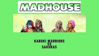KABUKI WARRIORS VS SAKURAS!!