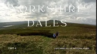 FAMILY ADVENTURES - Visiting ALL UK National Parks - Yorkshire Dales PART 4
