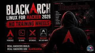BLACKARCH LINUX 2026 🖤 | No Training Wheels | NepHack Hacker Rap