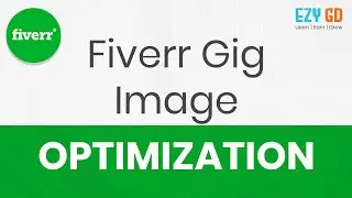 Boost Your Fiverr Sales with Proven Gig Image Optimization Techniques! 🚀 | Fiverr SEO Tips || EZY GD