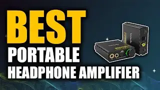 Top 5 Best Portable Headphone Amplifier | Don't Buy One Before Watching This