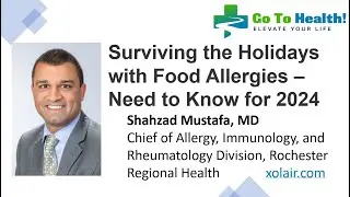 Food Allergy ALERT! What You Need to Know to Stay Safe this Holiday Season 2024  Shahzad Mustafa, MD