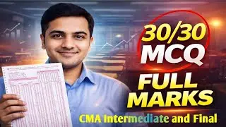 CMA Exam me Full Marks ka Secret | 30 out of 30 Strategy&rdquo;