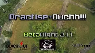 Blackout Super Mini H Quad &bull; Practise + OUCHH!!! [HD]