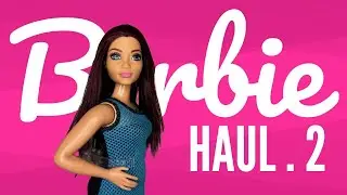 Barbie Haul Ep. 2 - Love Her or List Her?