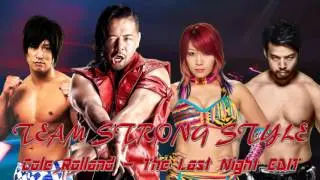 Team Strong Style Theme - Cole Rolland (The Last Night EDIT)
