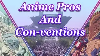 Our Guide To Anime Conventions!