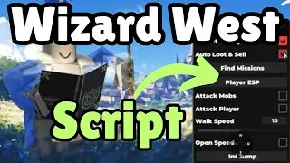 Wizard West Script | Auto Farm, Auto Aim, God Mode! (Pastebin) 🚀🔥