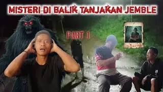 Misteri di baLik Tanjakan  JEMBLE  kisah nyata.!!