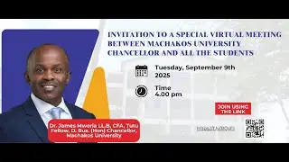 The Machakos University Chancellor's Meeting