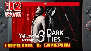 Yakuza Kiwami 3 & Dark Ties - (Nintendo Switch 2) - Частота кадров и демоверсия геймплея - 4K