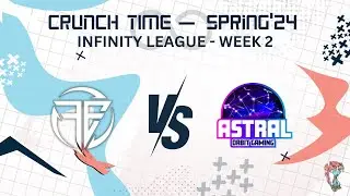 Infinity League [Spring'24] - Week Two: Orbit Gaming Astral vs Fate Esports