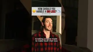 How To Handle A Big Trading Loss 😕 📉