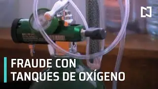 Fraudes con tanques de oxígeno en México - Despierta