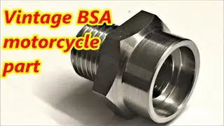 Vintage BSA motor cycle part made from Hex S1214. CNC lathe threading and boring