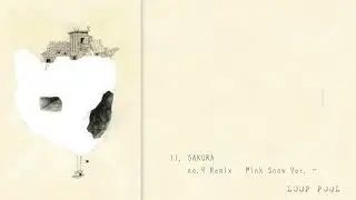 LOOP POOL 「SAKURA no.9 REMIX -Pink Snow Ver- / root」