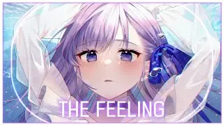 「Nightcore」The Feeling ( Crankdat & Ace Aura/Lyrics )