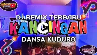 DJ REMIX TERBARU🔥KANCINGAN DANSA KUDURO🌴ITHO KBS X NONGKI TETI