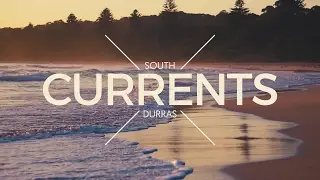 CURRENTS - South Durras