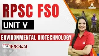 RPSC FSO 2022 | Unit V | Environmental Biotechnology by Meenakshi Rathi