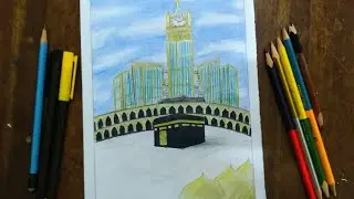 Beautiful Makkah And Clock Tower Drawing // Kaaba Drawing // Muavia's Art