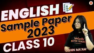 English Sample Paper CBSE Class 10 2023 | Oshin Ma'am @vedantucbse10th