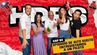 HDPS 84 - Episodio de alto vuelo, entrevistamos a un piloto