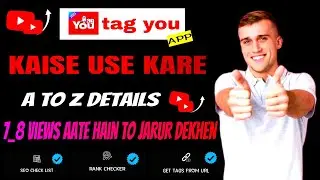 Tag you app Kaise use karte hain | how to use tag you app / tag you app Kaise use karte hain 2023