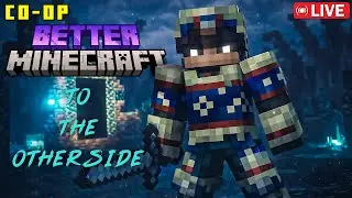 #20 | We Are going the otherside | BETTER MINECRAFT CO-OP | Full Gameplay | Hindi