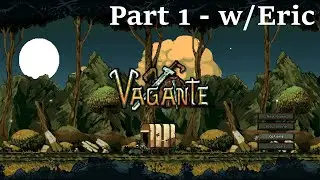 Vagante - Part 1