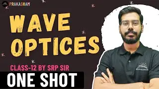 WAVE OPTICES🔥PHYSICS🎓 CHSE & CBSE Board 2026 | By - SRP Sir #class12 #chsephysics