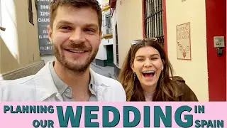 PLANNING OUR WEDDING IN SPAIN