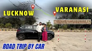 Lucknow to Varanasi Road Trip — Full Fun & Travel Vibes!