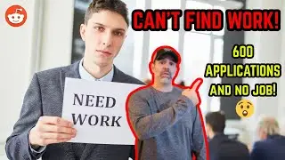 600 Job Applications and STILL Nothing &mdash; This Economy Is Brutal 😡💼