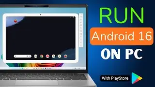 Run Android 16 with Play Store on Windows PC or Laptop