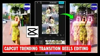 Trending Transition Reels Editing In Capcut | Capcut Trending Effect Video Editing Tutorial |