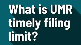 What is UMR timely filing limit?