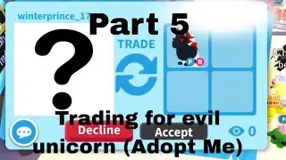 Trading For A EVIL UNICORN in ADOPT ME part 5 | ItsWinterWilson. #adoptme #roblox #trade #trading 