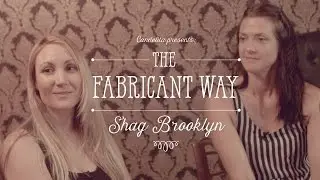 The Fabricant Way: Shag Brooklyn