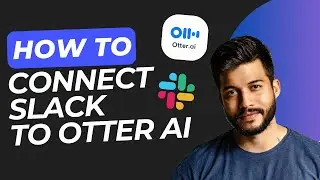 How to Connect Slack to Otter.ai (Auto-Share Transcripts 2025)