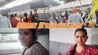 Mummy ja rahi hai gaon🚞